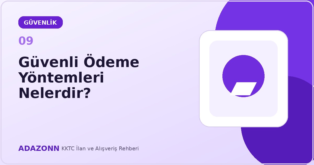 Güvenli ödeme yöntemleri nelerdir?